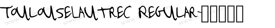 ToulouseLautrec Regular字体转换